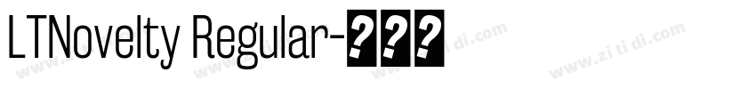 LTNovelty Regular字体转换 LTNovelty Regular字体转换